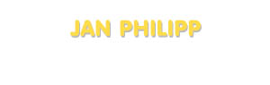 Der Vorname Jan Philipp